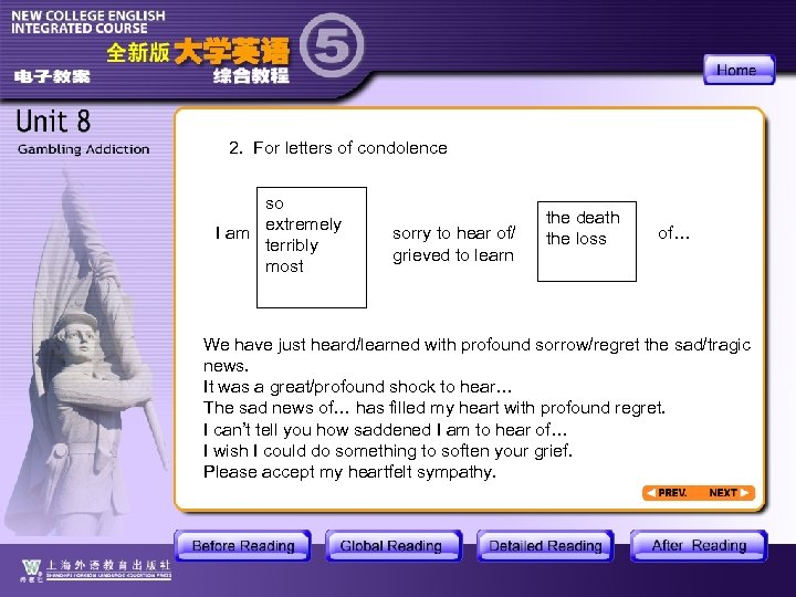 2. For letters of condolence so the death extremely I am sorry to hear
