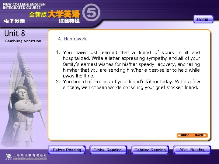 4. Homework 1. You have just learned that a friend of yours is ill