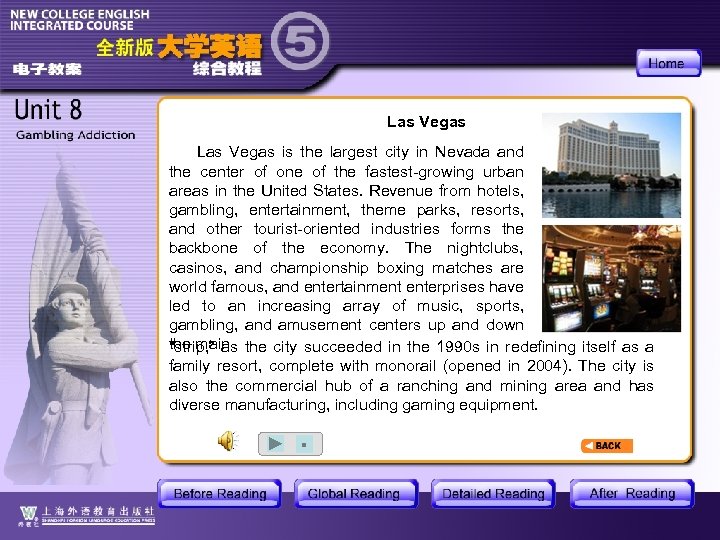 Las Vegas is the largest city in Nevada and the center of one of