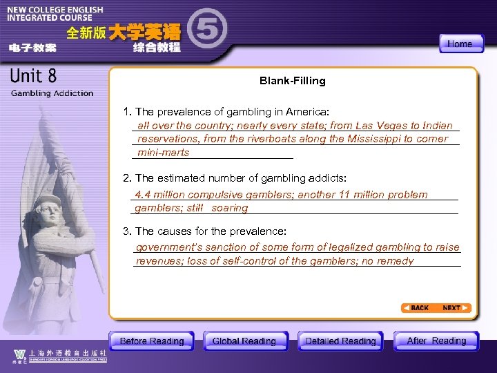 Blank-Filling 1. The prevalence of gambling in America: _______________________________ all over the country; nearly