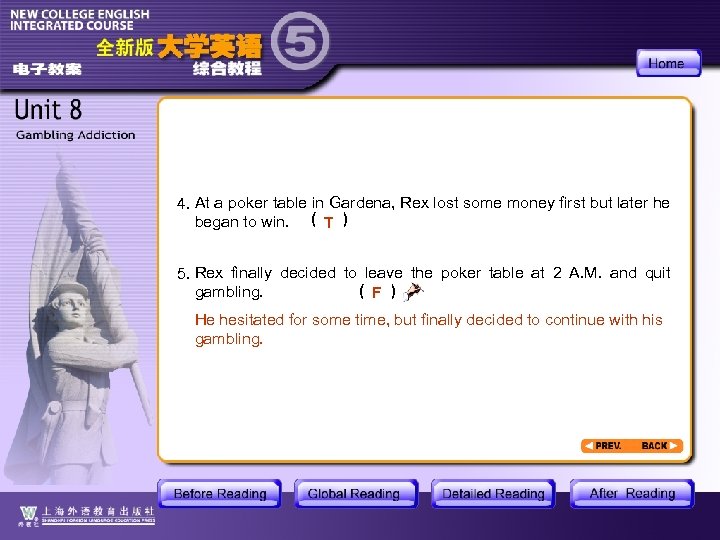 4. At a poker table in Gardena, Rex lost some money first but later