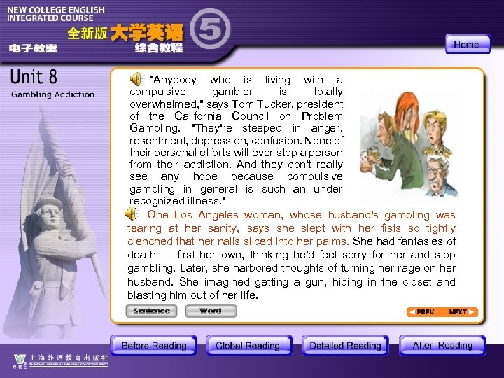 "Anybody who is living with a compulsive gambler is totally overwhelmed, " says Tom