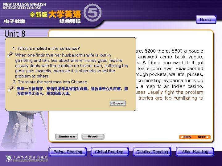 1. What is implied in the sentence? Money starts vanishing: $500 here, $200 there,