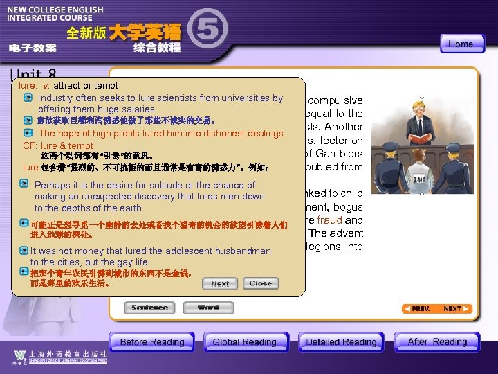 lure: v. attract or tempt Industry often seeks to lure scientists from universities by