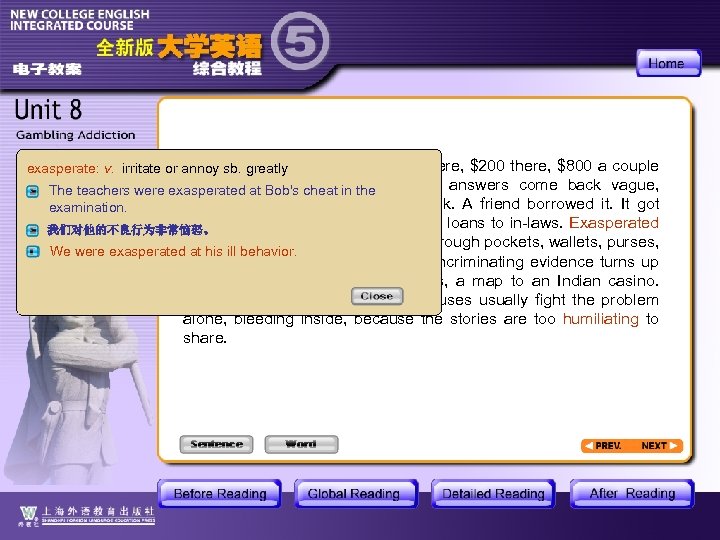 Money starts vanishing: $500 here, $200 there, $800 a couple exasperate: v. irritate or