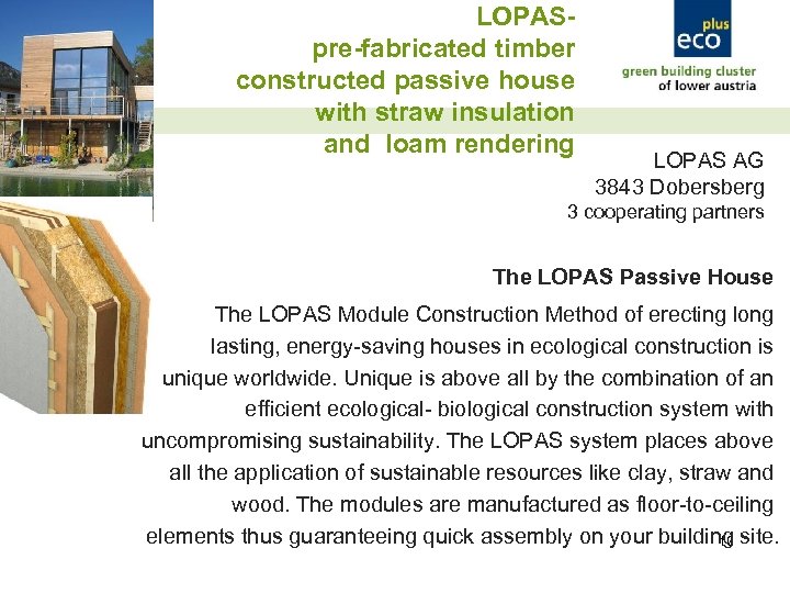 LOPASpre-fabricated timber constructed passive house with straw insulation and loam rendering LOPAS AG 3843