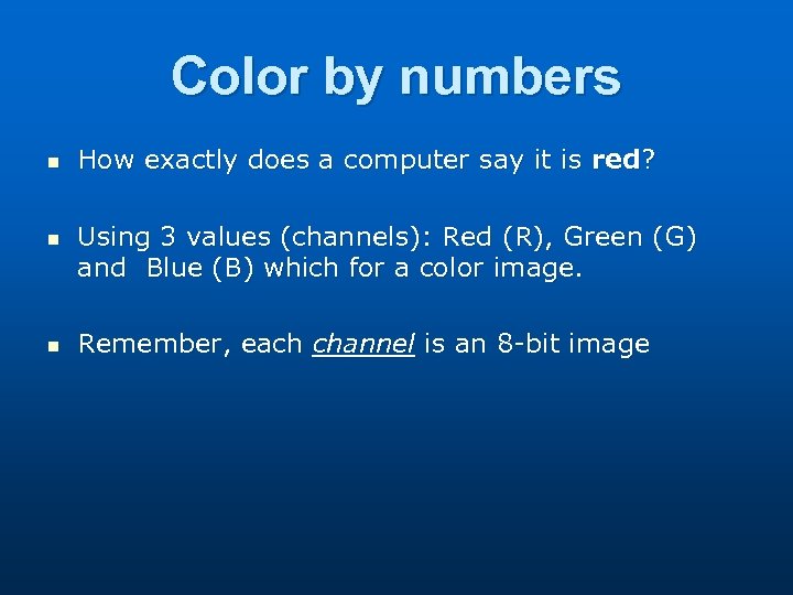 Color by numbers n n n How exactly does a computer say it is