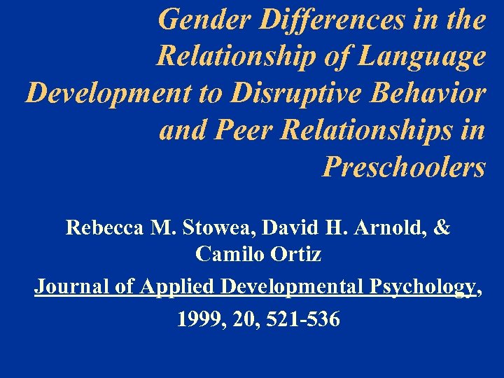 Gender Differences in the Relationship of Language Development to Disruptive Behavior and Peer Relationships
