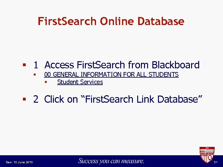 First. Search Online Database § 1 Access First. Search from Blackboard § 00 GENERAL