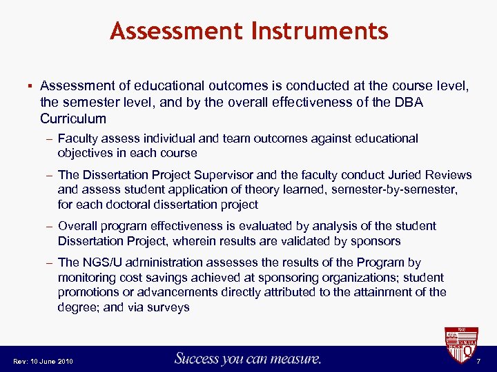 Assessment Instruments § Assessment of educational outcomes is conducted at the course level, the