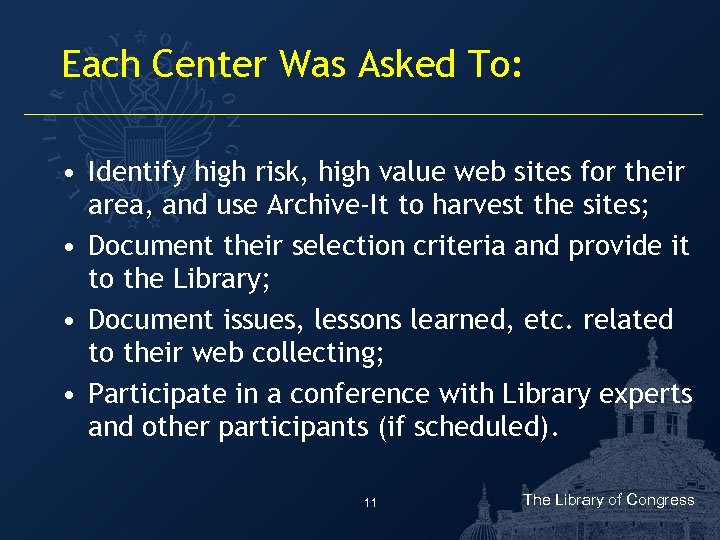 Each Center Was Asked To: • Identify high risk, high value web sites for