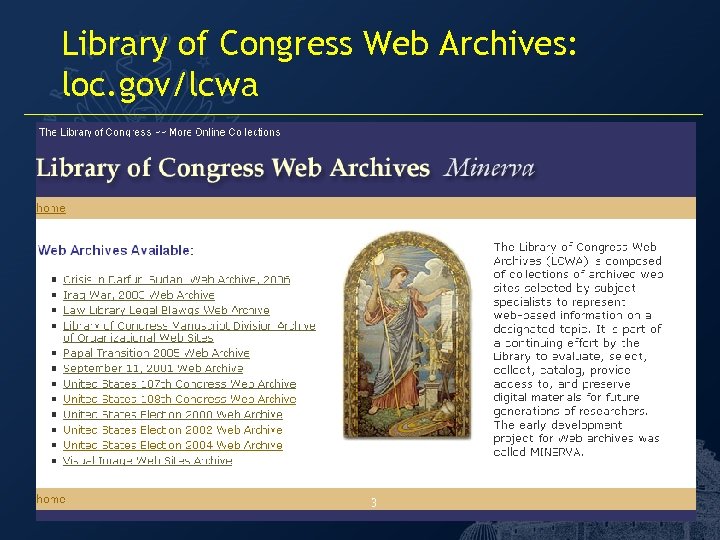 Library of Congress Web Archives: loc. gov/lcwa 3 The Library of Congress 