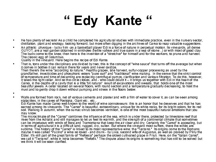 “ Edy Kante “ • • • He has plenty of secrets! As a