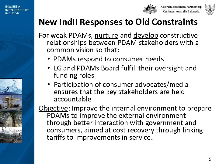 New Ind. II Responses to Old Constraints For weak PDAMs, nurture and develop constructive