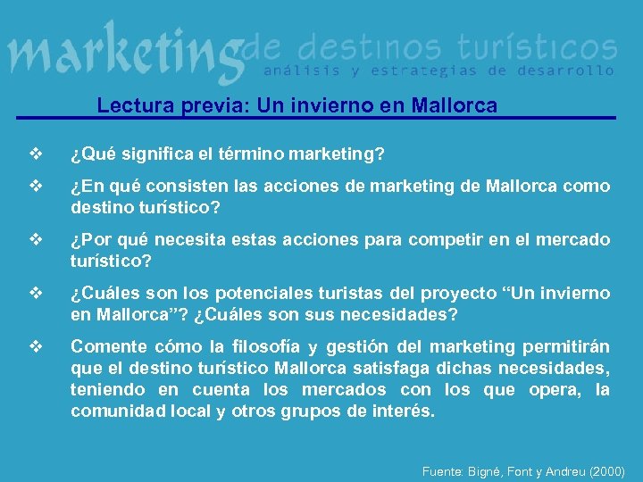 Lectura previa: Un invierno en Mallorca v ¿Qué significa el término marketing? v ¿En