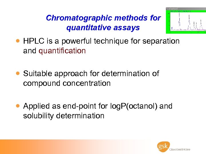 Chromatographic methods for quantitative assays · HPLC is a powerful technique for separation and