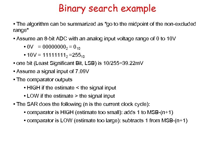 Binary search example • The algorithm can be summarized as 