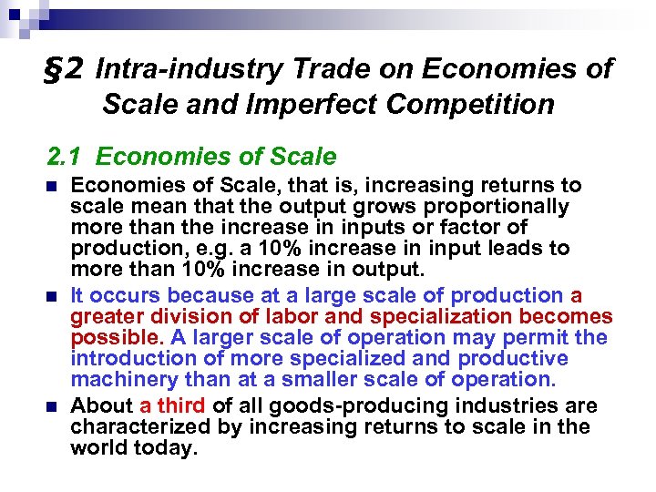 § 2 Intra-industry Trade on Economies of Scale and Imperfect Competition 2. 1 Economies