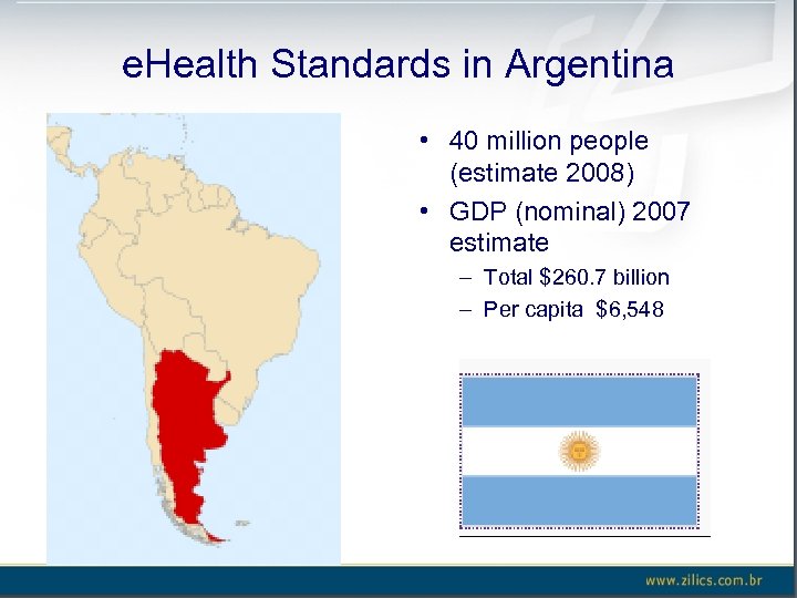 e. Health Standards in Argentina • 40 million people (estimate 2008) • GDP (nominal)