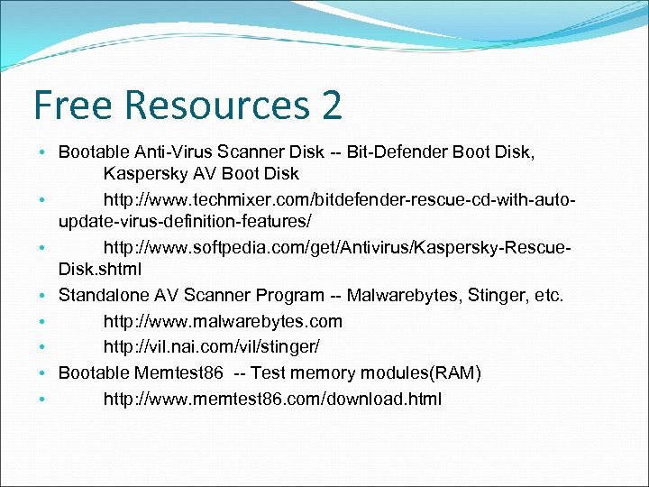 Free Resources 2 • Bootable Anti-Virus Scanner Disk -- Bit-Defender Boot Disk, Kaspersky AV