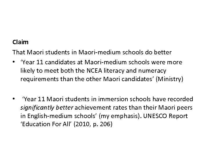 Claim That Maori students in Maori-medium schools do better • ‘Year 11 candidates at