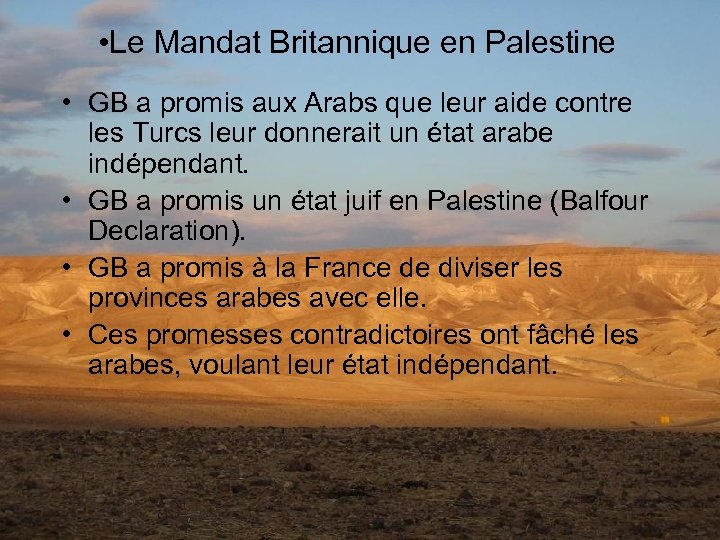  • Le Mandat Britannique en Palestine • GB a promis aux Arabs que