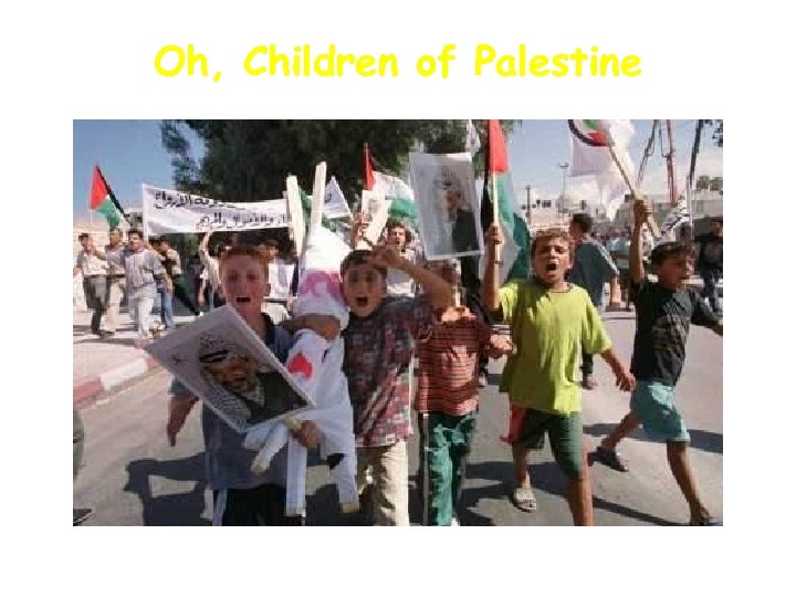 Oh, Children of Palestine 