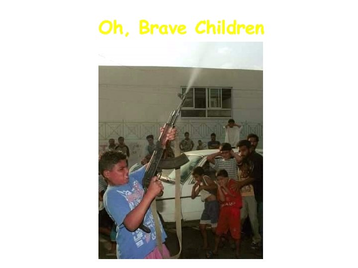 Oh, Brave Children 