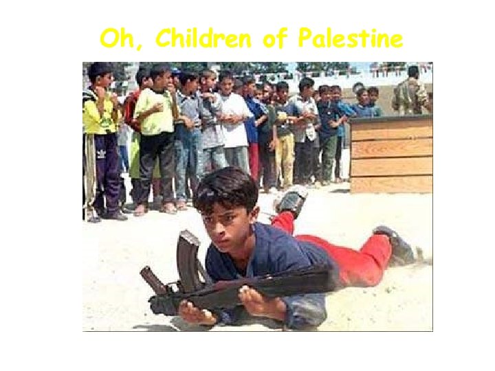 Oh, Children of Palestine 
