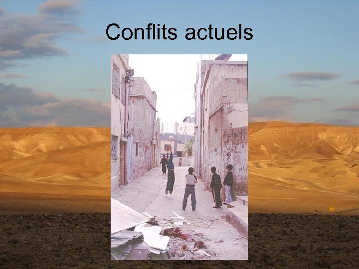 Conflits actuels 
