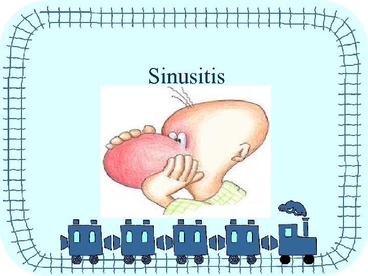 Sinusitis 