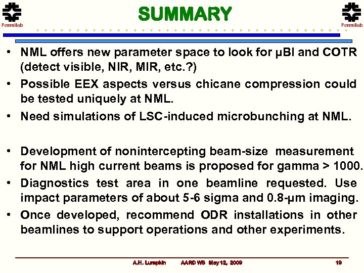 SUMMARY • NML offers new parameter space to look for µBI and COTR (detect