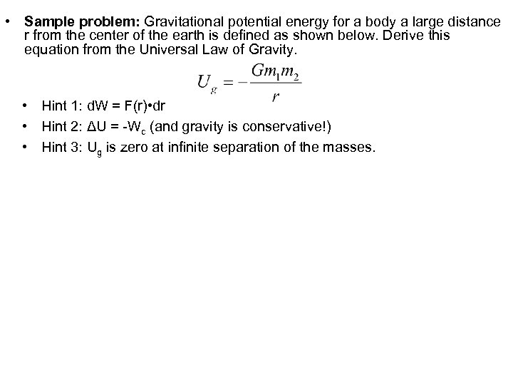  • Sample problem: Gravitational potential energy for a body a large distance r