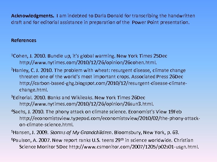 Acknowledgments. I am indebted to Darla Donald for transcribing the handwritten draft and for