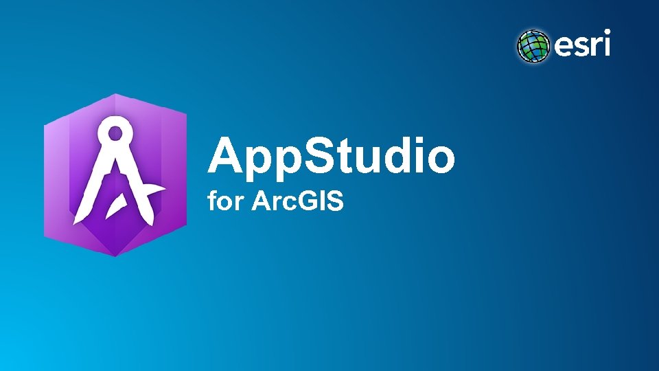 App. Studio for Arc. GIS 