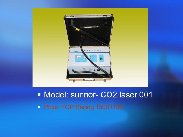 ¡ Model: sunnor- CO 2 laser 001 ¡ Price: FOB Beijing 1500 USD 