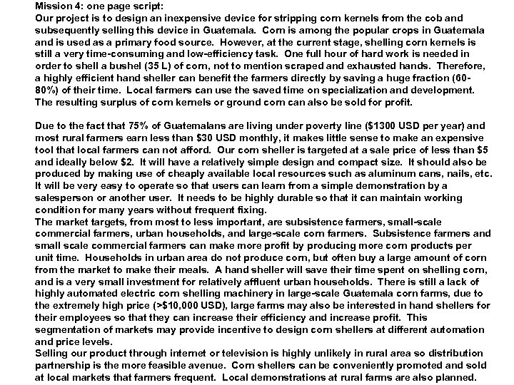 Mission 4: one page script: Our project is to design an inexpensive device for