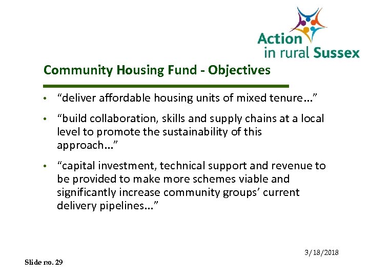 Community Housing Fund - Objectives • “deliver affordable housing units of mixed tenure. .