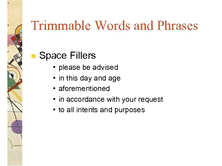 Trimmable Words and Phrases n Space Fillers • • • please be advised in