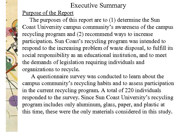 Executive Summary Purpose of the Report The purposes of this report are to (1)