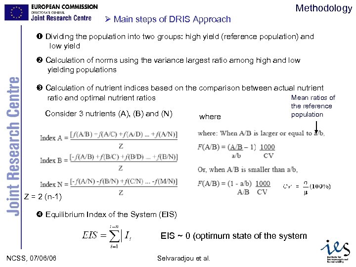 Methodology Main steps of DRIS Approach Dividing the population into two groups: high yield