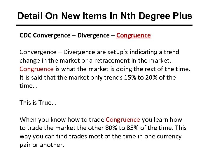 Detail On New Items In Nth Degree Plus CDC Convergence – Divergence – Congruence