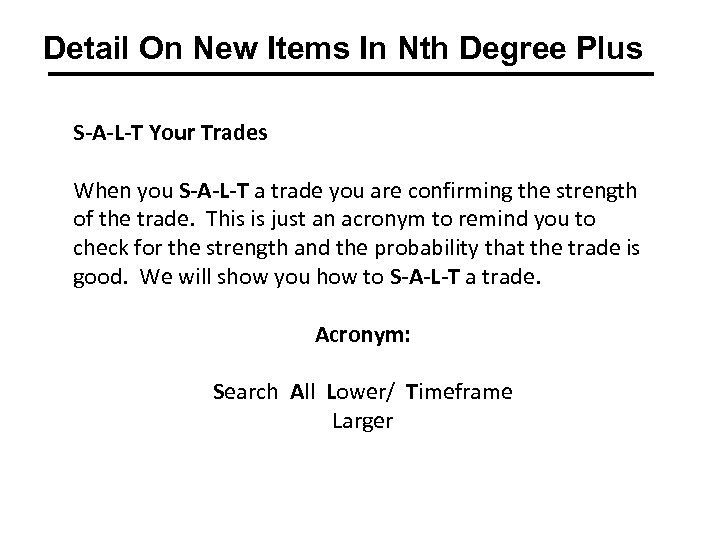 Detail On New Items In Nth Degree Plus S-A-L-T Your Trades When you S-A-L-T