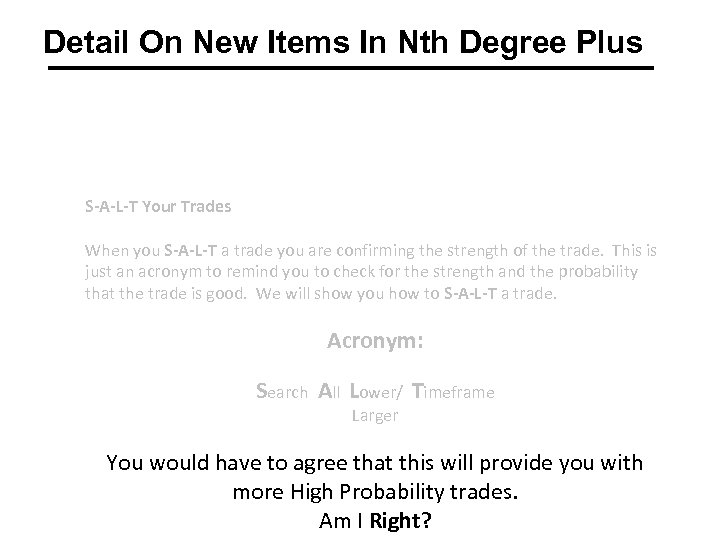 Detail On New Items In Nth Degree Plus S-A-L-T Your Trades When you S-A-L-T