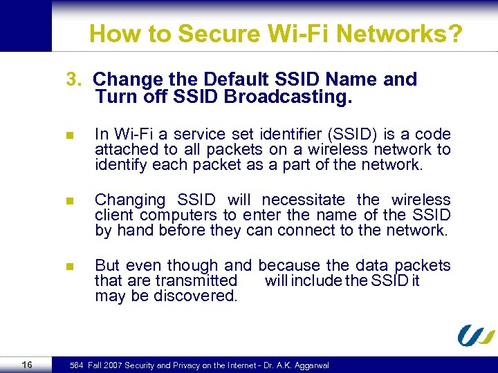 How to Secure Wi-Fi Networks? 3. Change the Default SSID Name and Turn off