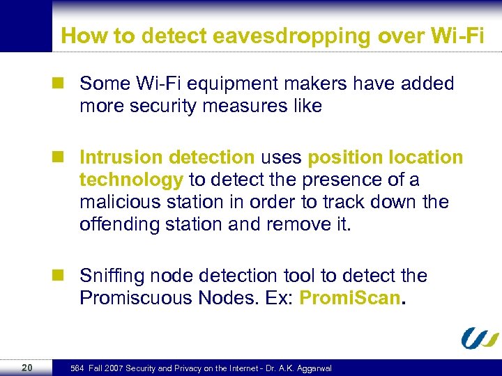 How to detect eavesdropping over Wi-Fi n Some Wi-Fi equipment makers have added more