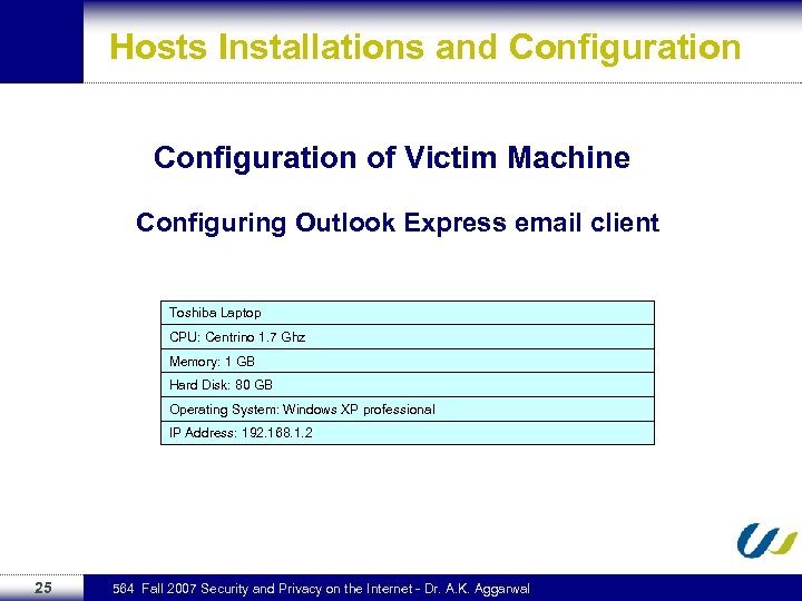 Hosts Installations and Configuration of Victim Machine Configuring Outlook Express email client Toshiba Laptop