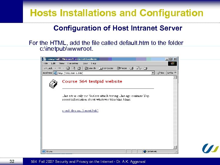 Hosts Installations and Configuration of Host Intranet Server For the HTML, add the file