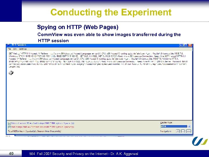 Conducting the Experiment Spying on HTTP (Web Pages) Comm. View was even able to