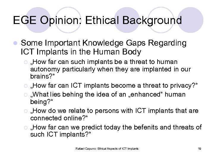 EGE Opinion: Ethical Background l Some Important Knowledge Gaps Regarding ICT Implants in the